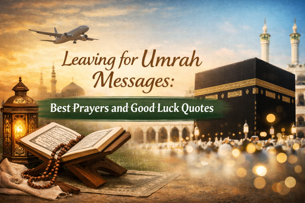 Leaving for Umrah Messages
